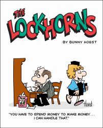 The Lockhorns You Have to Spend Money to Make Money, I Can Handle That