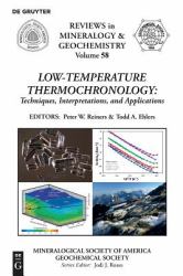 Low-Temperature Thermochronology: : Techniques, Interpretations, and Applications