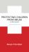 Protecting Children from Abuse in the Church : Steps to Prevent and Respond