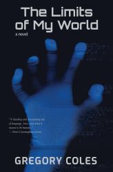 The Limits of My World : A Novel