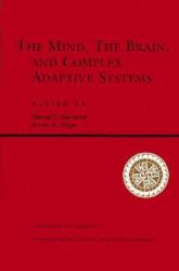The Mind, the Brain, and Complex Adaptive Systems