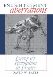 Enlightenment Aberrations : Error and Revolution in France