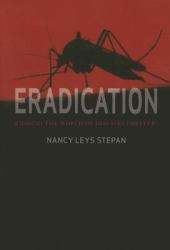 Eradication : Ridding the World of Diseases Forever?