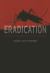Eradication : Ridding the World of Diseases Forever?