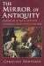 The Mirror of Antiquity : American Women and the Classical Tradition, 1750-1900