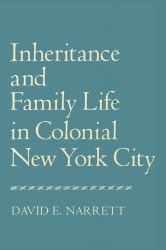 Inheritance and Family Life in Colonial New York City