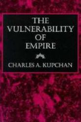 The Vulnerability of Empire