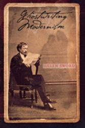 Ghostwriting Modernism