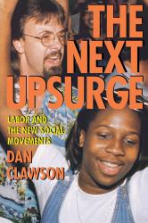 The Next Upsurge : Labor and the New Social Movements