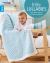 Little Lullabies--Easy Blankets with Beautiful Color Patterns!