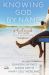 Knowing God by Name : A Girlfriends in God Faith Adventure
