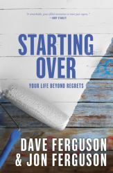 Starting Over : Your Life Beyond Regrets