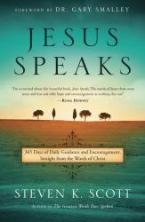 Jesus Speaks : 365 Days of Guidance and Encouragement, Straight from the Words of Christ