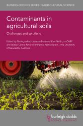 Contaminants in Agricultural Soils : Challenges and Solutions
