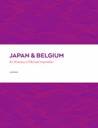 Japan and Belgium : An Itinerary of Mutual Inspiration