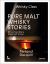 Pure Malt Whisky Stories : 63 1/2 Extraordinary Single Malt Stories