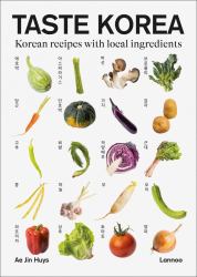 Taste Korea : Korean Recipes with Local Ingredients