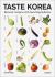 Taste Korea : Korean Recipes with Local Ingredients