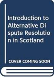 Introduction to Alternative Dispute Resolution in Scotland