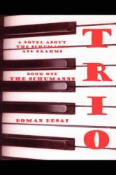 Trio : A Novel about the Schumanns and Brahms