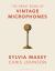 The Great Book of Vintage Microphones