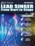 Rock House Lead Singer : Complete Course for All Singers