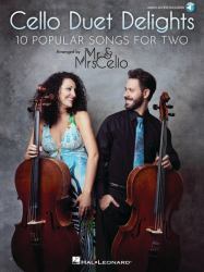 Cello Duet Delights: 10 Popular Songs for Two Arranged by Mr and Mrs Cello (Book/Online Audio)