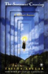 The Sorcerer's Crossing : A Woman's Journey