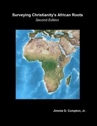 Surveying Christianity's African Roots