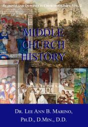 Middle Church History : 700 A.D. to 1500 A.D.