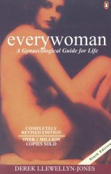 Everywoman : A Gynaecological Guide for Life
