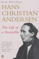 Hans Christian Andersen : The Life of a Storyteller