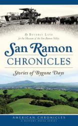 San Ramon Chronicles : Stories of Bygone Days