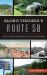 Along Virginia's Route 58 : True Tales from Beach to Bluegrass