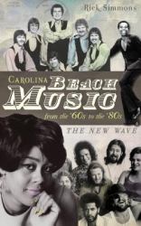 Carolina Beach Music : The Classic Years