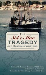 The Sol e Mar Tragedy off Martha's Vineyard