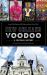 New Orleans Voodoo : A Cultural History