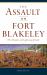 Assault on Fort Blakeley : The Thunder and Lightning of Battle