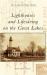 Lighthouses and Lifesaving on the Great Lakes Lighthouses and Lifesaving on the Great Lakes