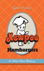Kewpee Hamburgers : A Mity Nice History
