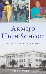 Armijo High School : Fairfield, California