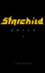 STARCHILD 1 - Exile