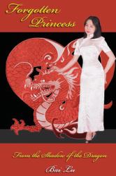 Forgotten Princess : From the Shadow of the Dragon