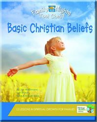Family Nights Tool Chest: Basic Christian Beliefs