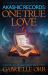 Akashic Records: One True Love : A Practical Guide to Access Your Own Akashic Records Akashic Records: One True Love : A Practical Guide to Access Your Own Akashic Records