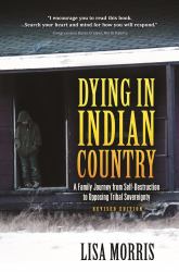Dying in Indian Country : Revised Edition