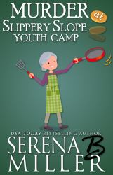 Murder at Slippery Slope Youth Camp : A Doreen Sizemore Adventure