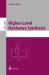 Higher-Level Hardware Synthesis Higher-Level Hardware Synthesis