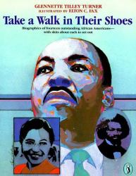 Take a Walk in Their Shoes : Biographies of 14 Outstanding African Americans
