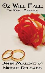 Oz Will Fall : The Royal Marriage